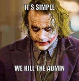 Its Simple We Kill the Admin