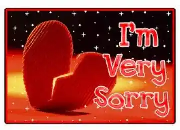 I am Very Sorry - Heart Broken - Love Symbol