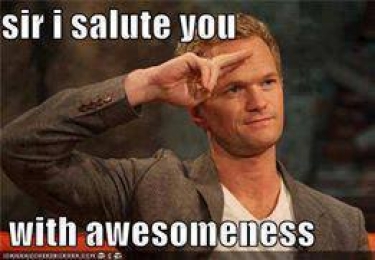Sir - I salute you with awesomeness
