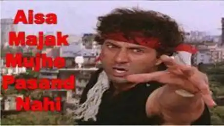 Aisa Majak Mujhe Pasand Nahi - Sunny Deol