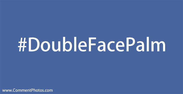 Double Face Palm - HashTag