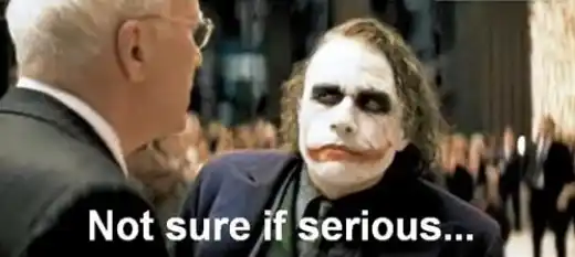 Not Sure If Serious - Joker in Dark Knight Batman