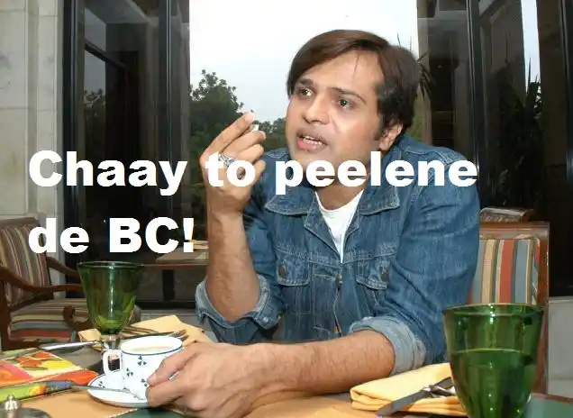 Chaay To Peene De BC - Himesh Reshamiya