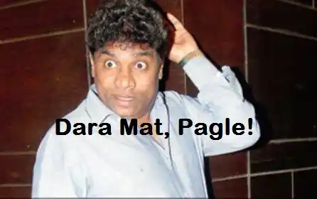Dara Mat Pagle - Johny Lever