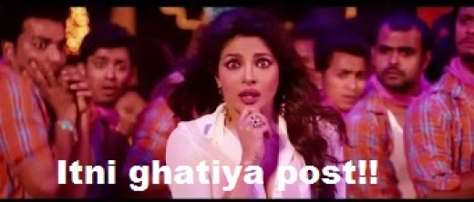 Itni Ghatiya Post - Priyanka Chopra