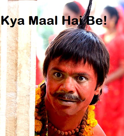 Kya Maal Hai Be - Rajpal Yadav