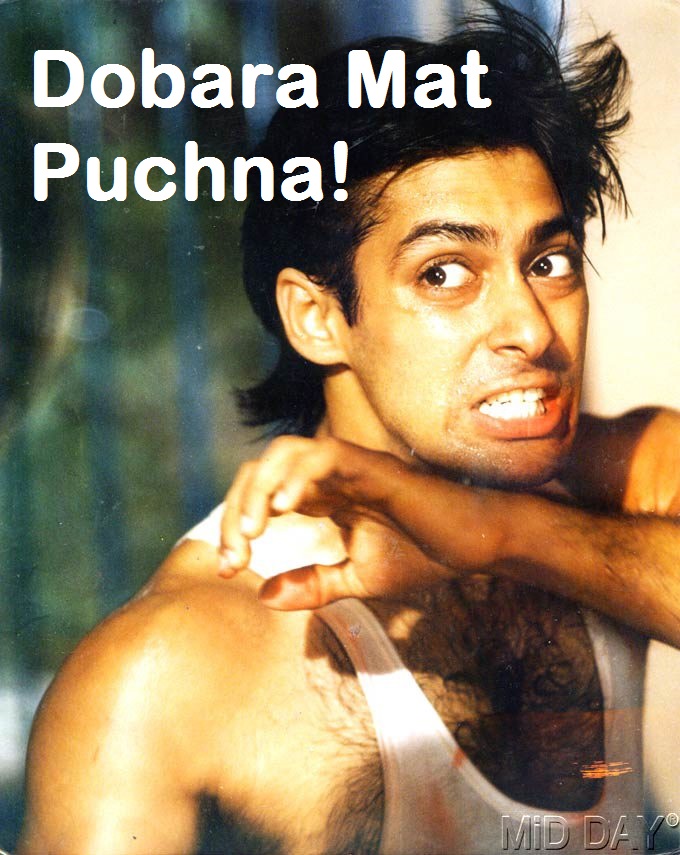 Dobara Mat Puchna - Salman Khan