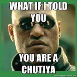 What If I Told You You Are A Chutiya - Matrix Morpheus