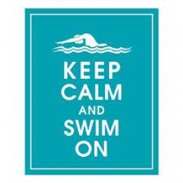 Keep Calm and Swim On