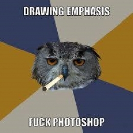 Drawing Emphasis - Fuck Photoshop - Owl Cigarette