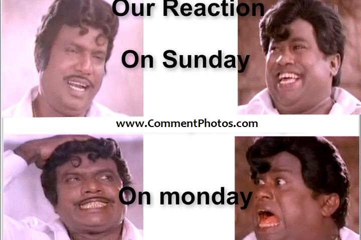 Our Reaction on Sunday and On Monday - Goundamani, Senthil, Laghing and Crying