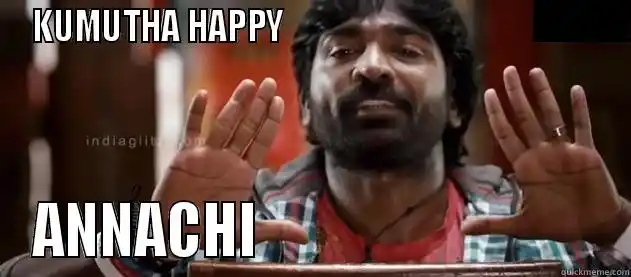 Kumutha Happy Annachi - Vijay Sethupathi - Idharkuthane Aasaipattai Balakumara