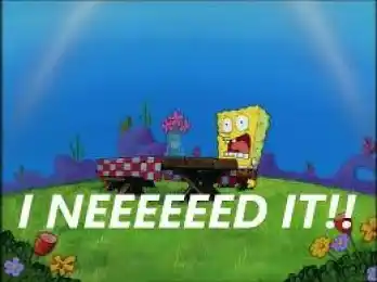 I Need It - Neeeeeeeeeeed