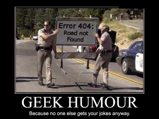 Error 404 - Road Not Found -  Geek Humour