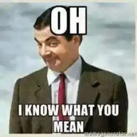 Oh I Know What You Mean - Mr Bean