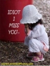 Idiot - I Miss You - Baby Crying
