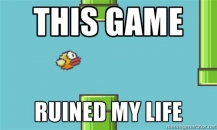 This game ruined my life - Flappy Bird Game