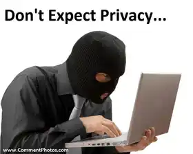 Dont Expect Privacy