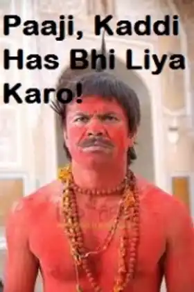 Paaji Kaddi Has Bhi Liya Karo - Rajpal Yadav