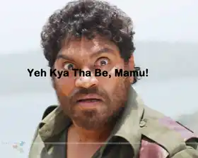 Yeh Kya Tha Be Maamu - Johny Lever