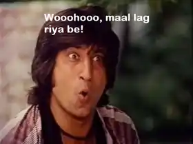 Wooohooo Maal Lag Riya Hai Be - Shakthi Kapoor