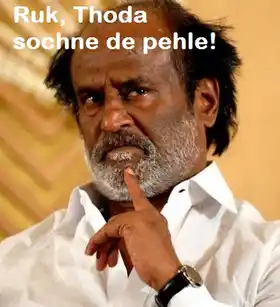 Ruk Thoda Sochne De Pehle - Ranjikanth