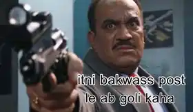Itni Bakwas Post Le Ab Goli Kaha - CID - ACP Pradyuman