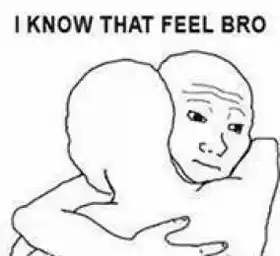 I know that feel Bro - Hugging Troll Face Meme