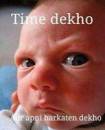Time Dekho Aur Api Harkaten Dekho - New Born Baby Angry