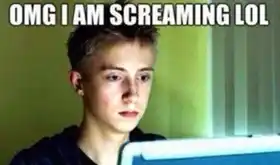 OMG - I am Screaming LOL - Boy Funny Look
