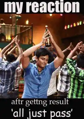 My Reaction After getting result - All Just Pass