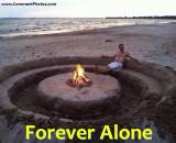 Forever Alone - Guy in Beach with campfire