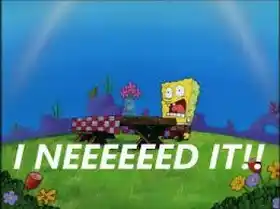 I Need It - Neeeeeeeeeeed