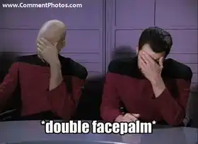 Picards Epic Double Facepalm